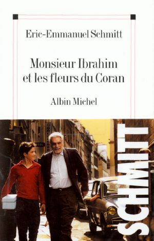 [Le Cycle de l'invisible 02] • Monsieur Ibrahim et les fleurs du Coran